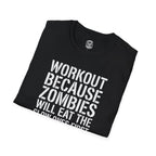 Zombies Will Eat the Slow Ones First T-Shirt