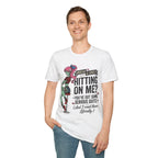 Hitting on Me T-Shirt