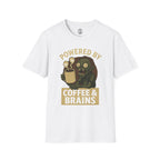 Powered by Coffee and Brains T-Shirt