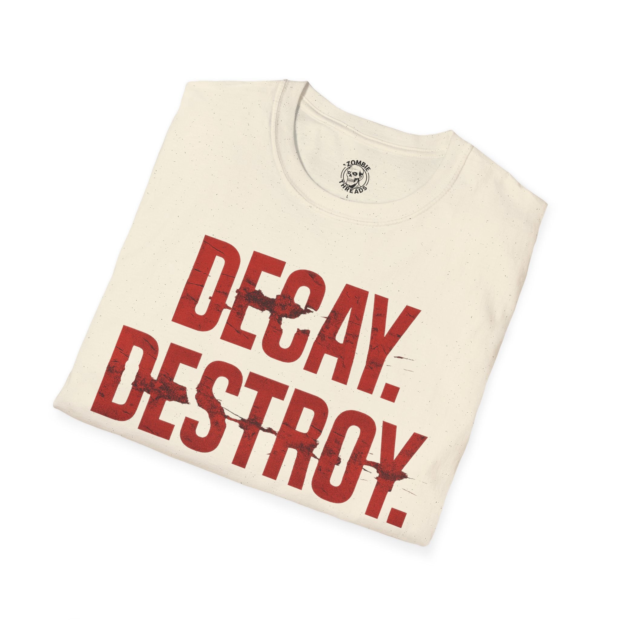 Decay, Destroy, Repeat T-Shirt