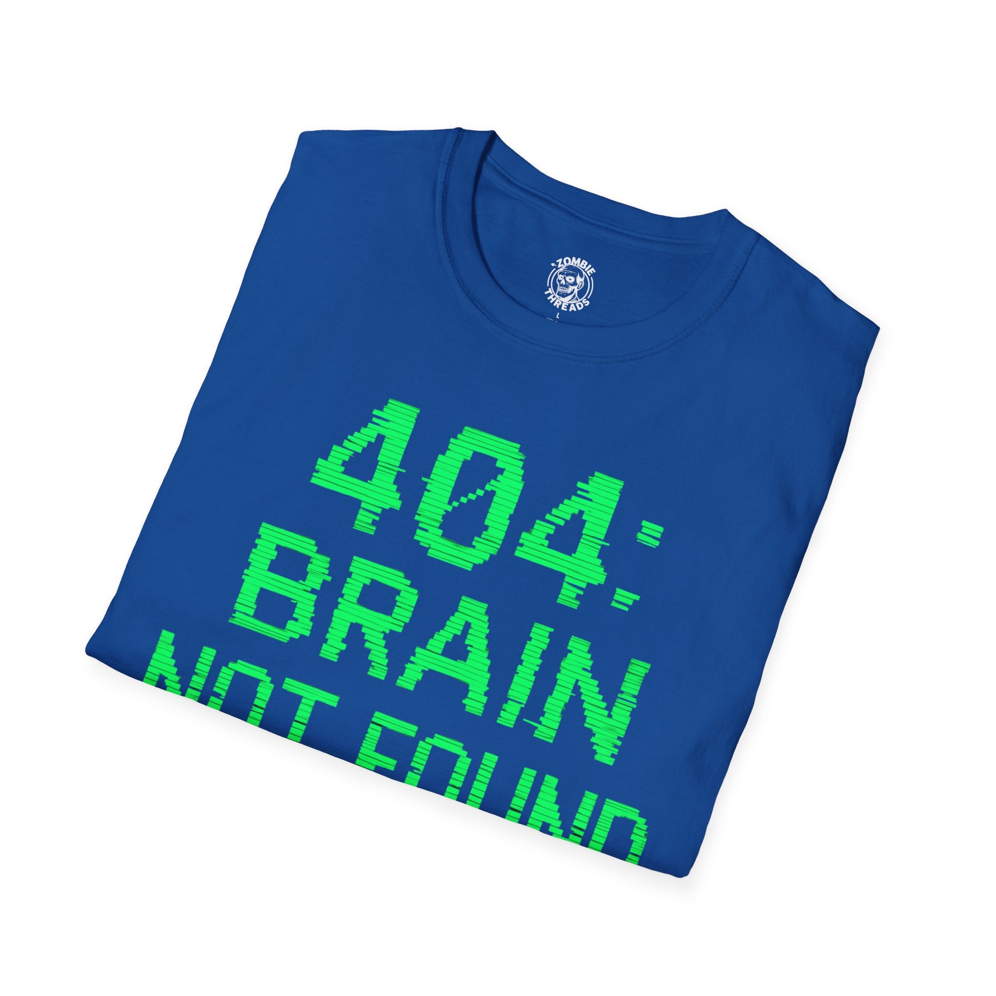 404: Brain Not Found T-shirt