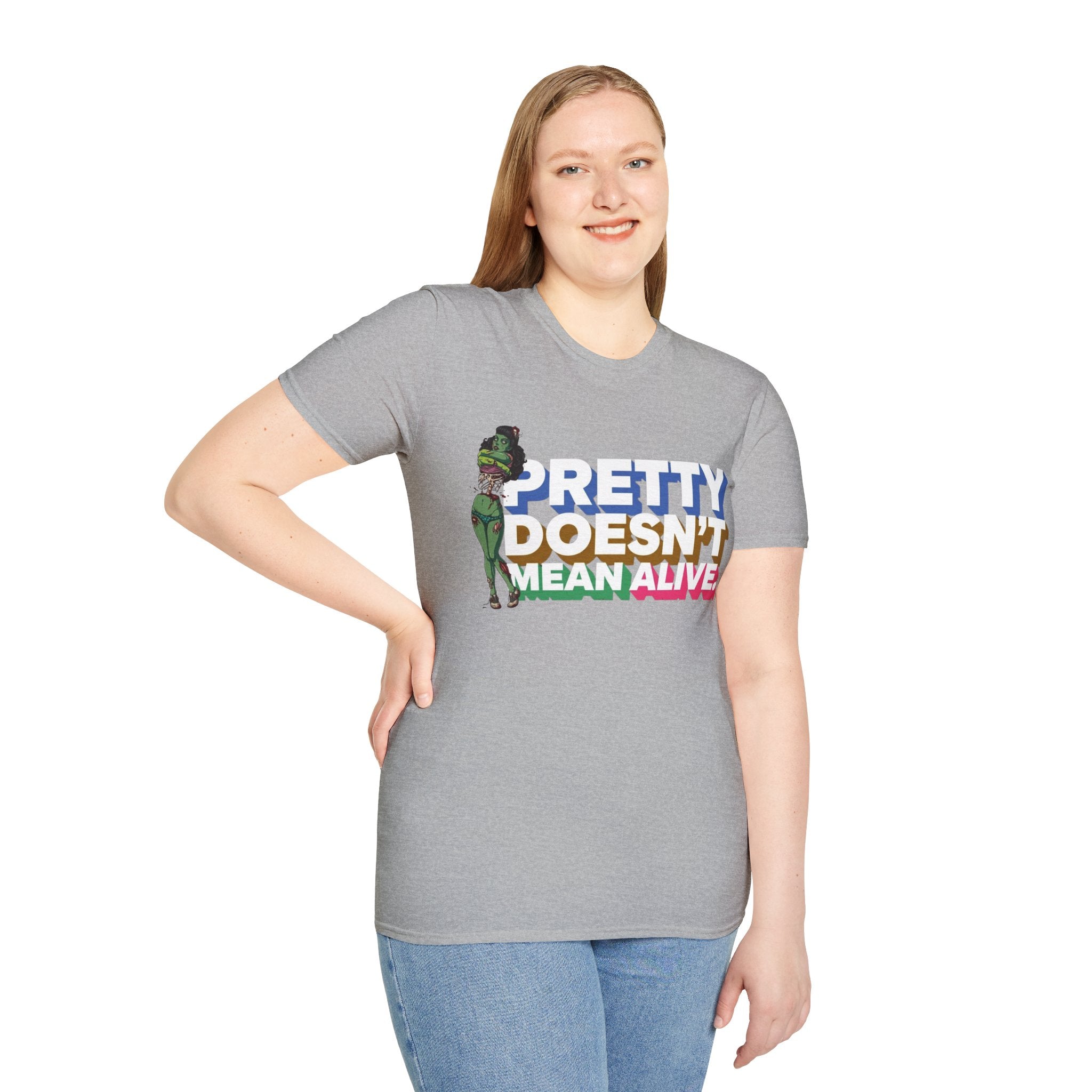Pretty Doesn't Mean Alive T-Shirt