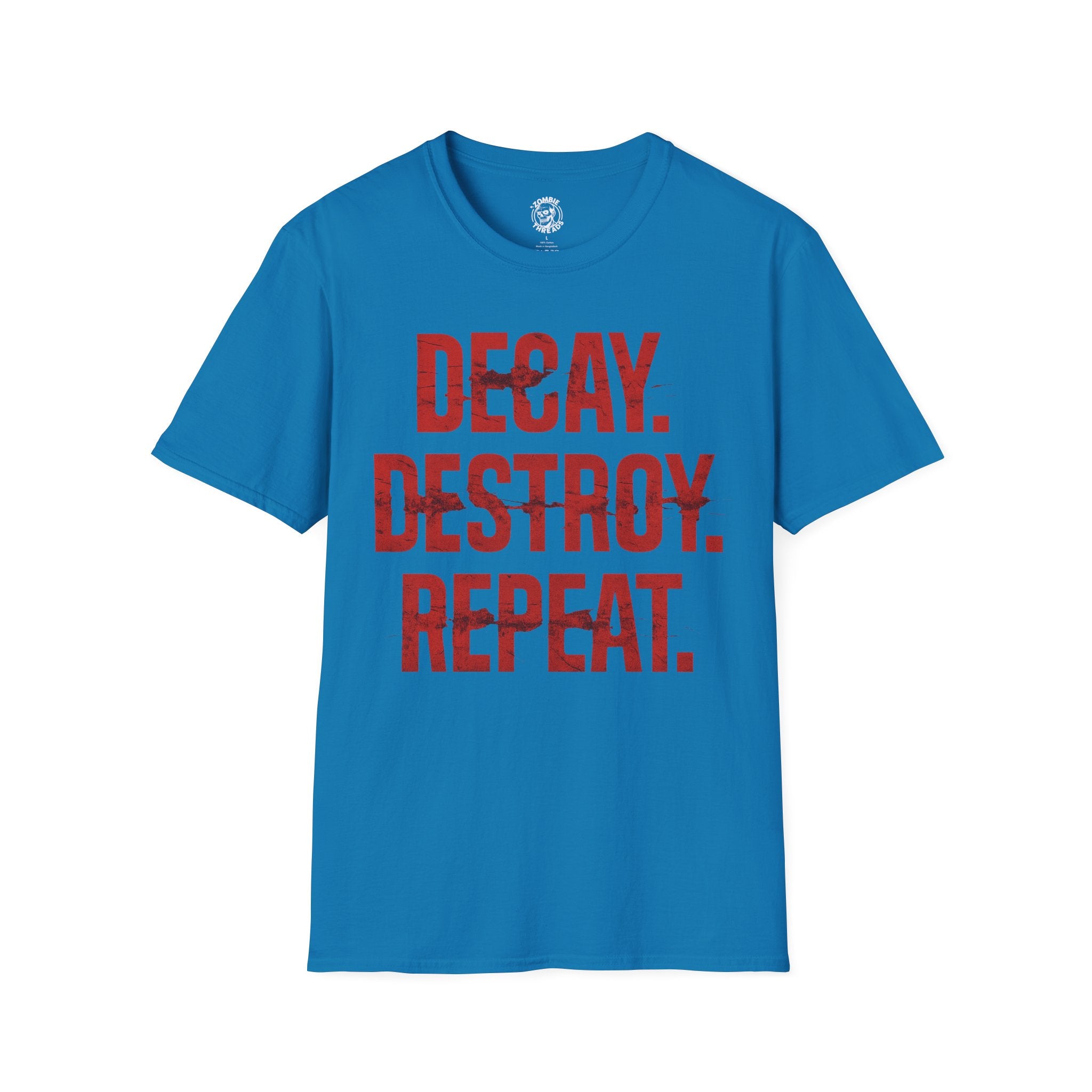 Decay, Destroy, Repeat T-Shirt