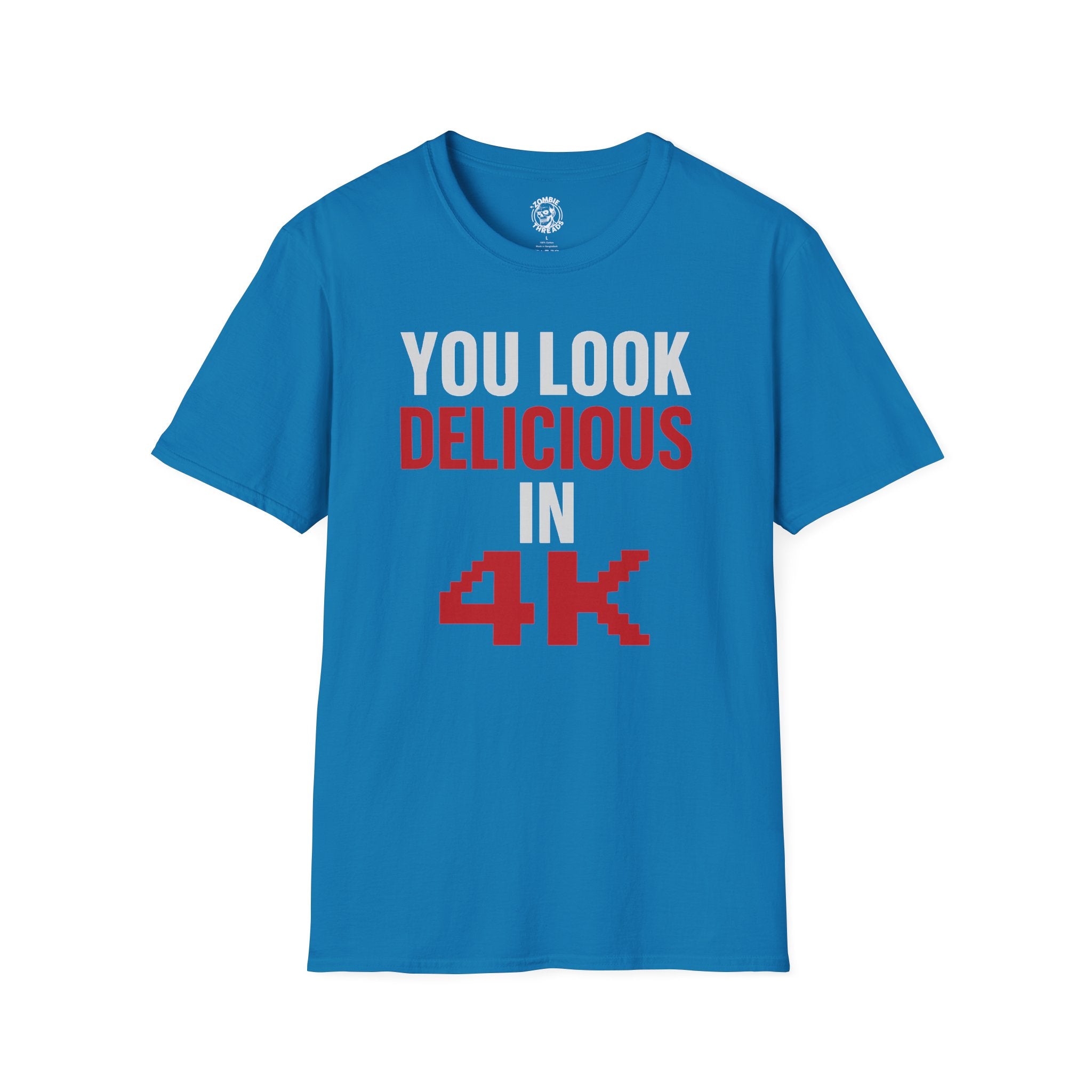 You Look Delicious T-Shirt