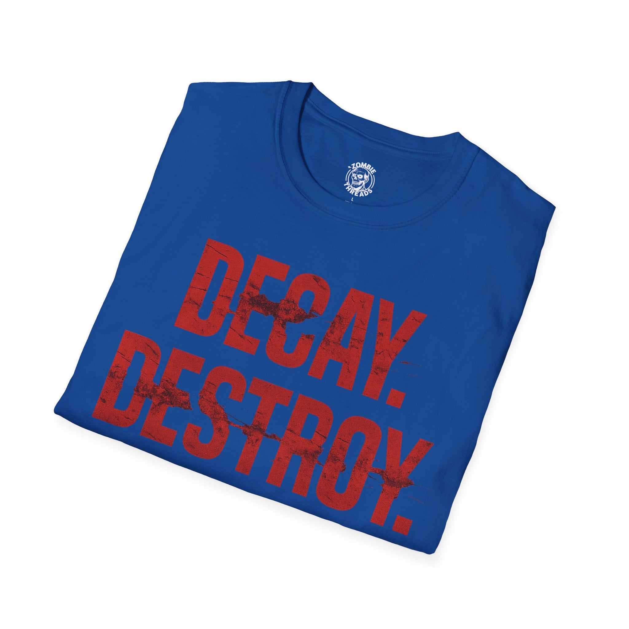 Decay, Destroy, Repeat T-Shirt