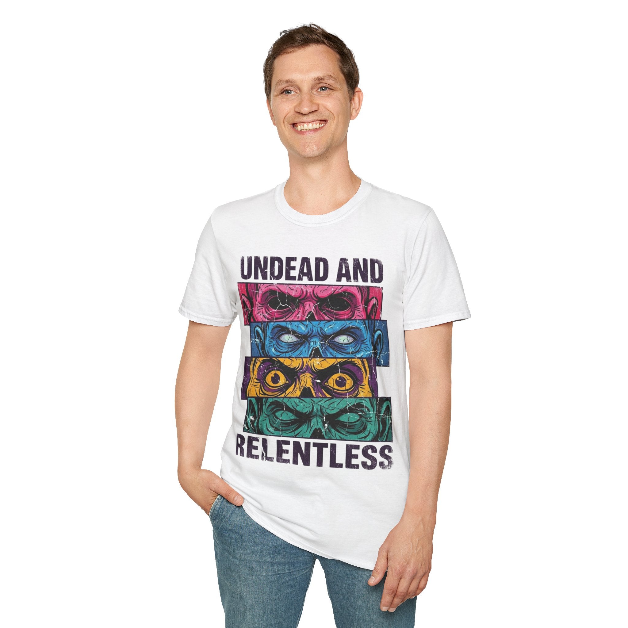 Undead and Relentless T-Shirt