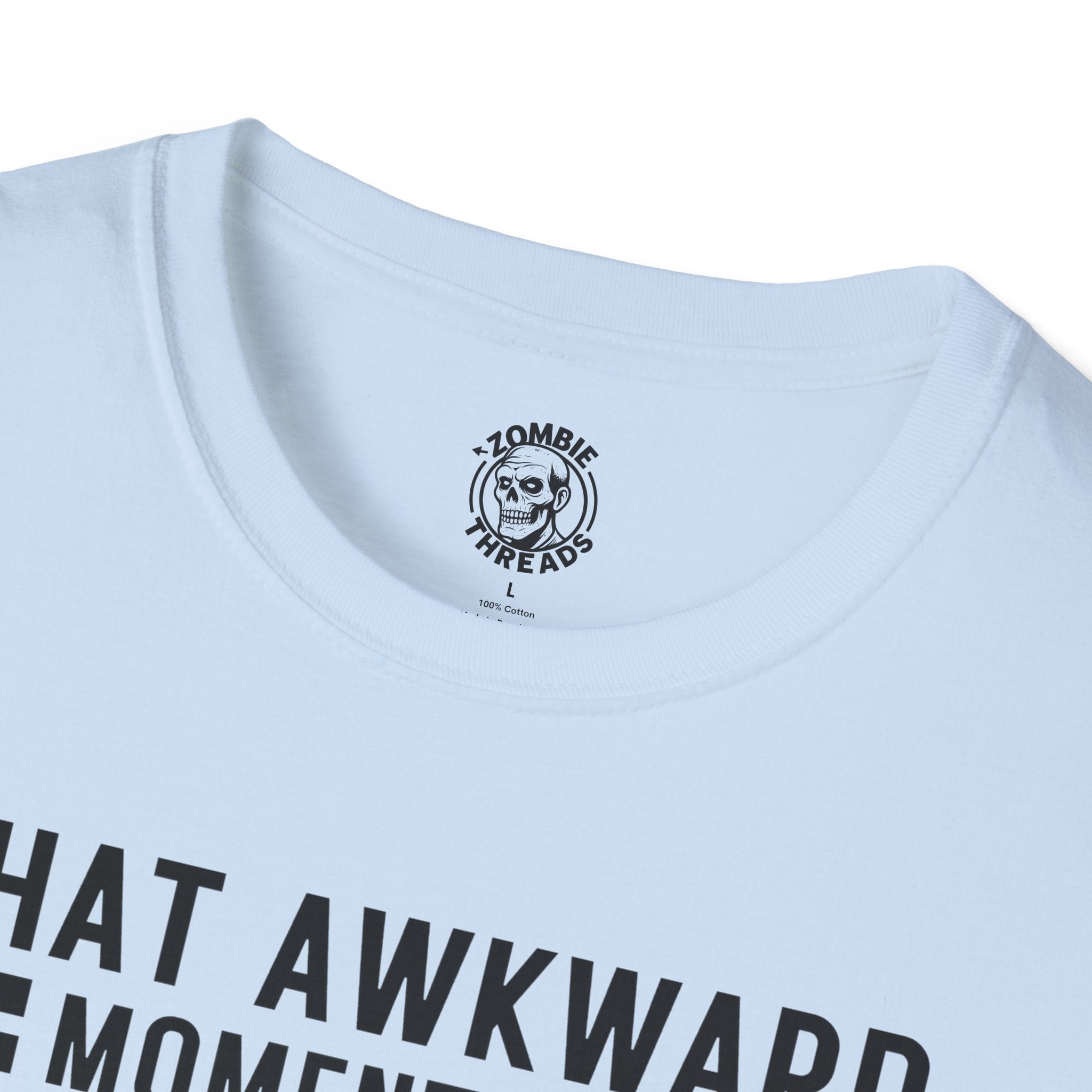 That Awkward Moment T-Shirt