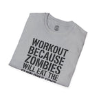 Zombies Will Eat the Slow Ones First T-Shirt