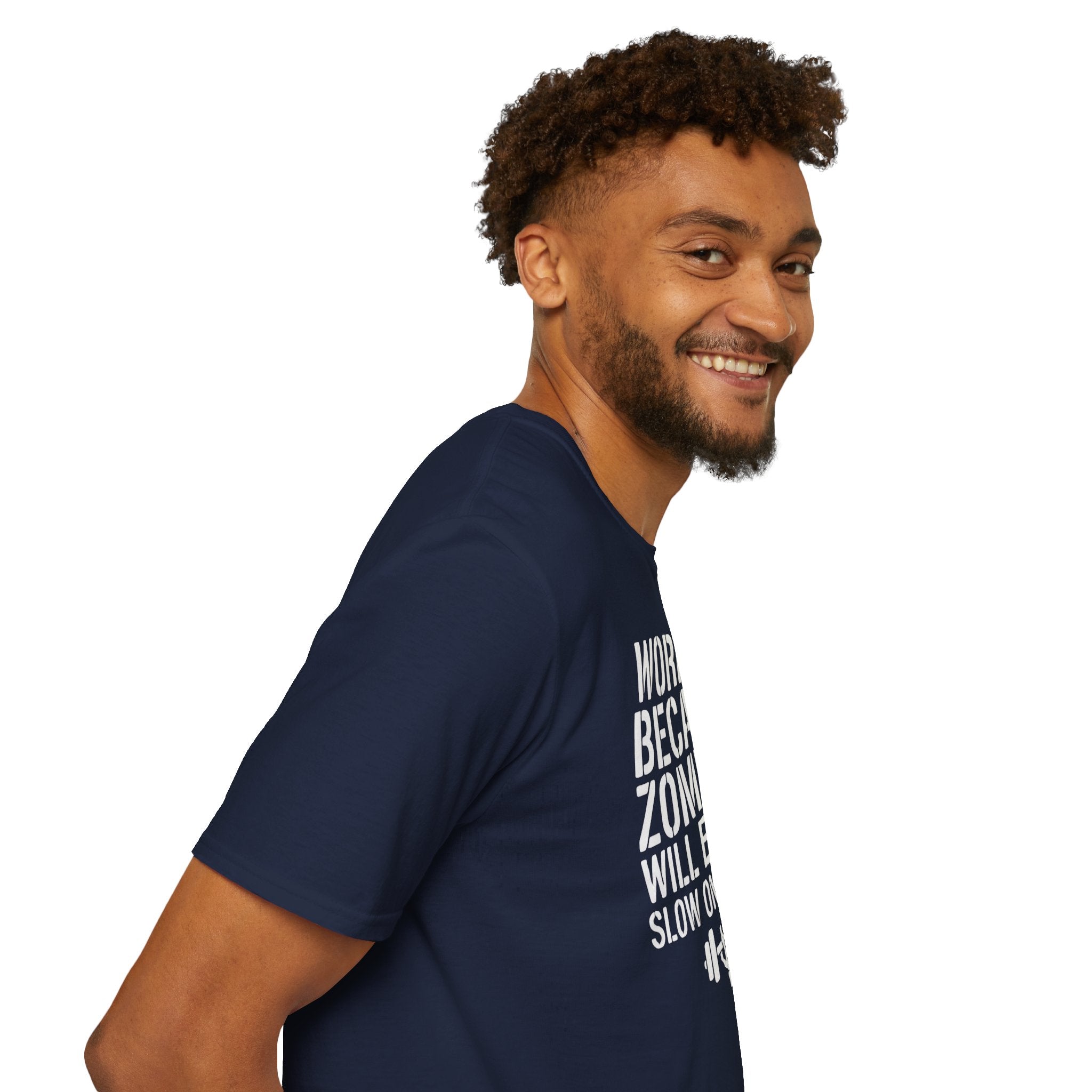 Zombies Will Eat the Slow Ones First T-Shirt