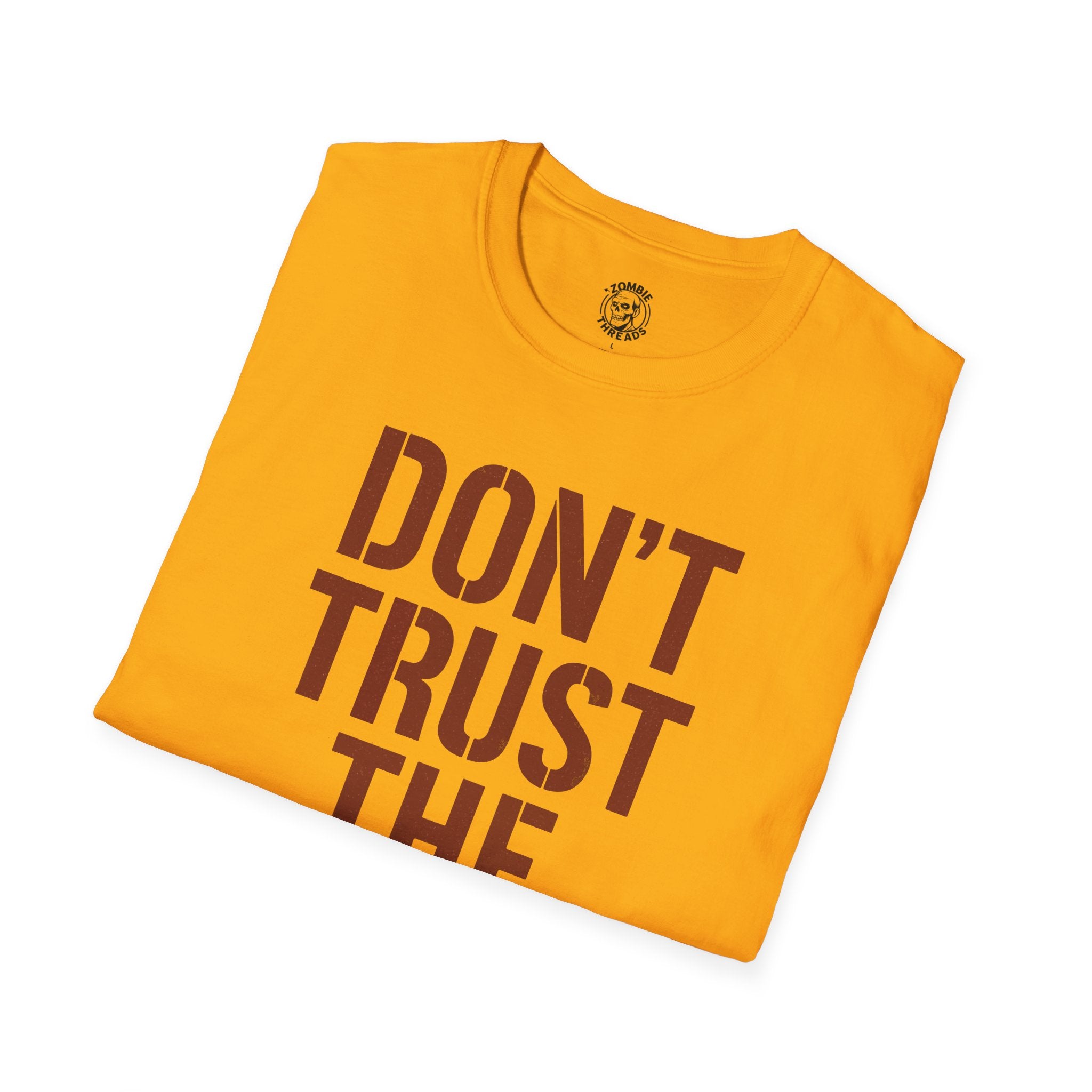 Don't Trust the Living T-shirt
