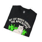 My Cat Would Survive T-Shirt