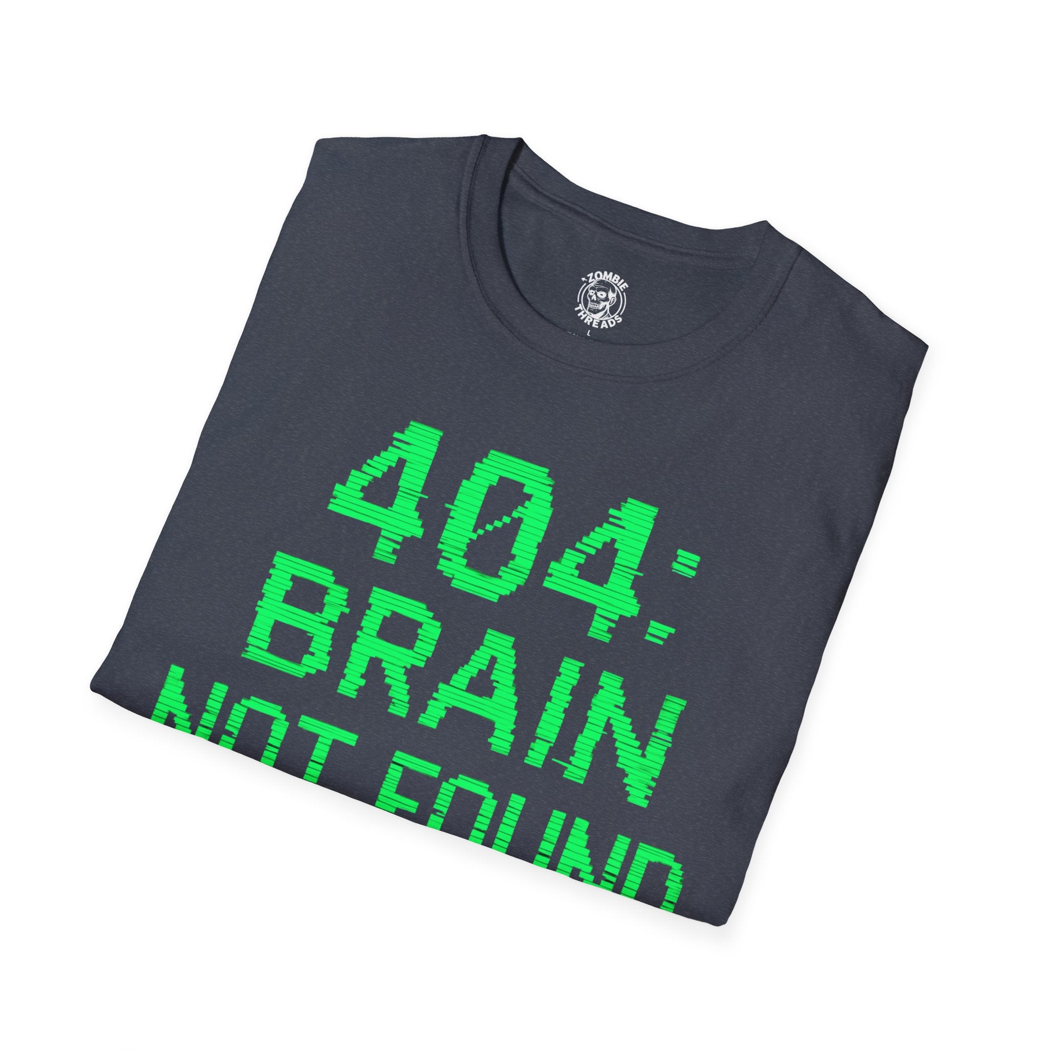 404: Brain Not Found T-shirt