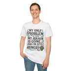 My Only Problem T-Shirt