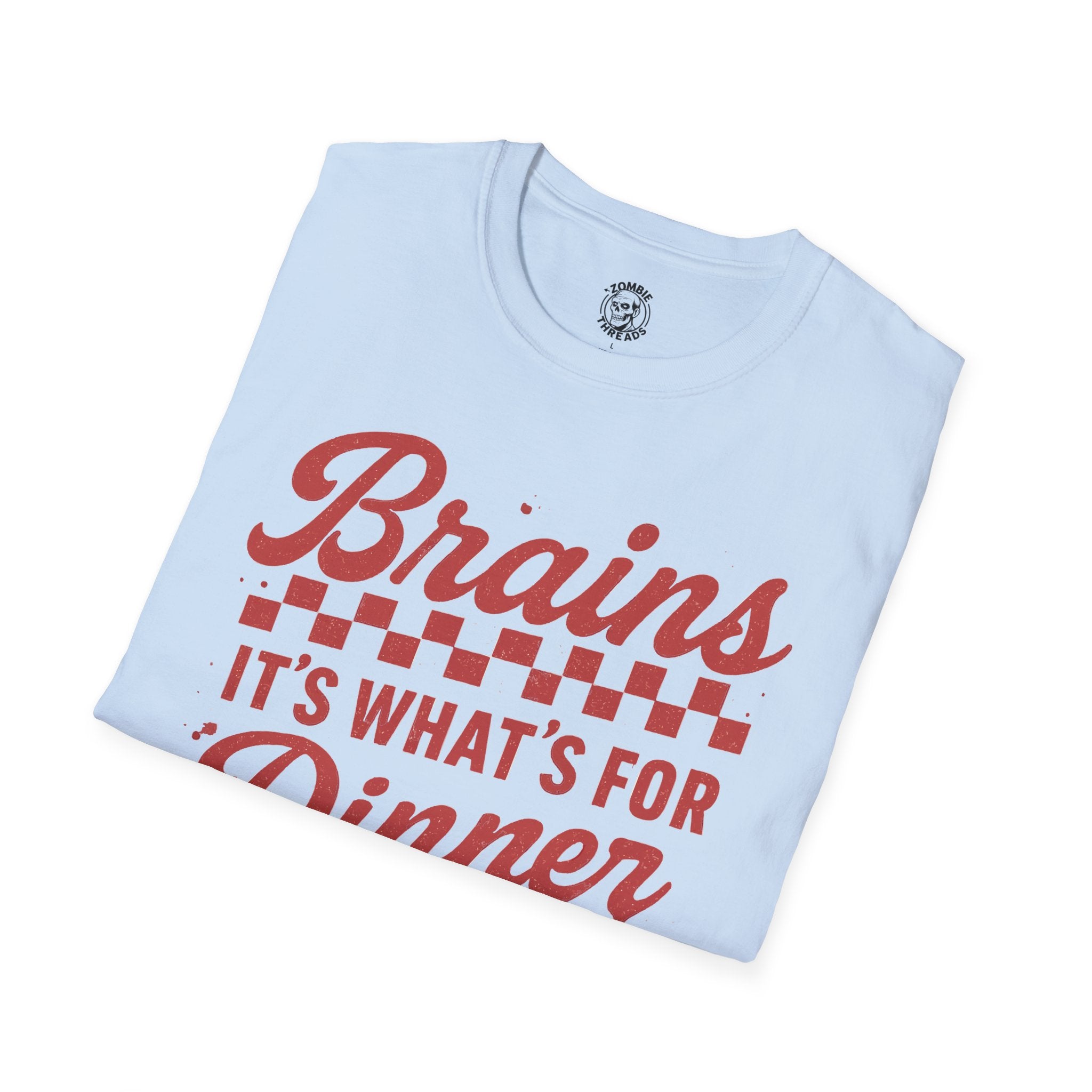 Brains! It's What's for Dinner T-shirt