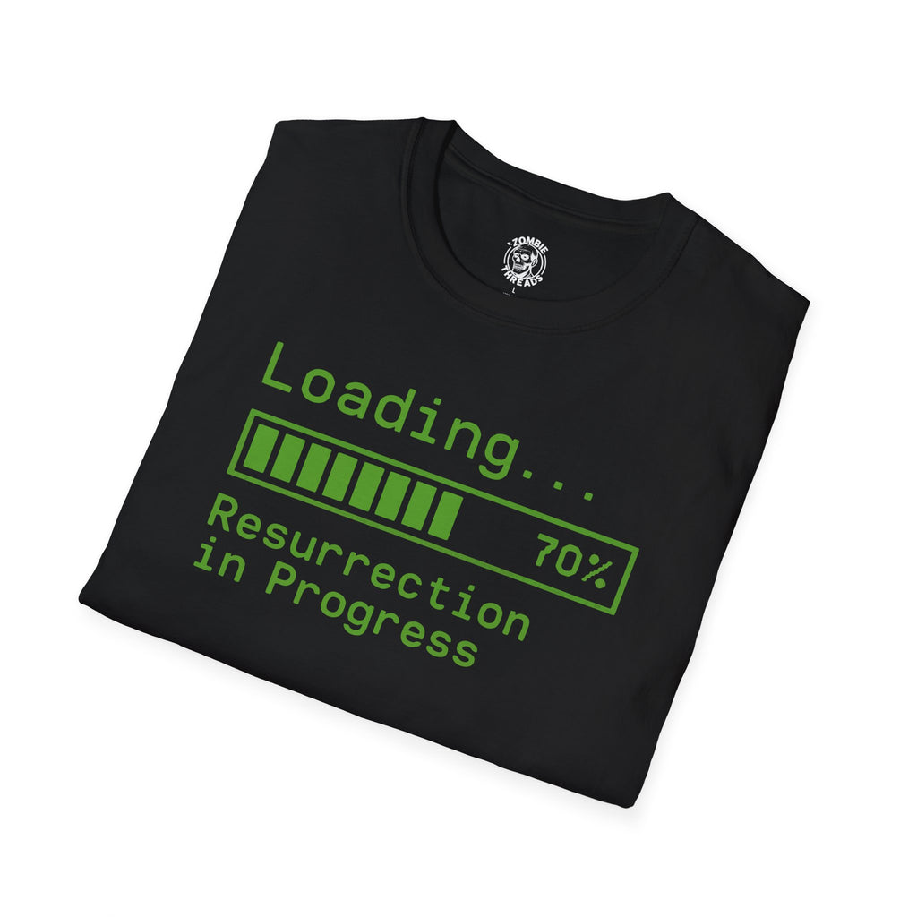 Loading.. Resurrection In Progress T-Shirt