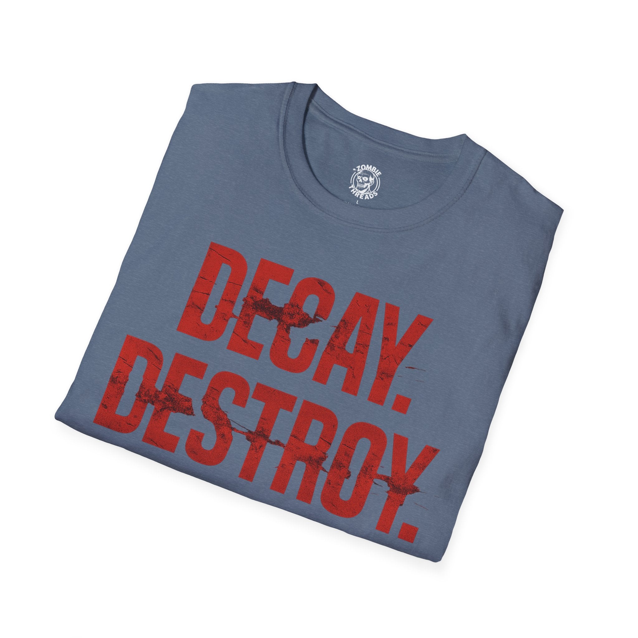 Decay, Destroy, Repeat T-Shirt