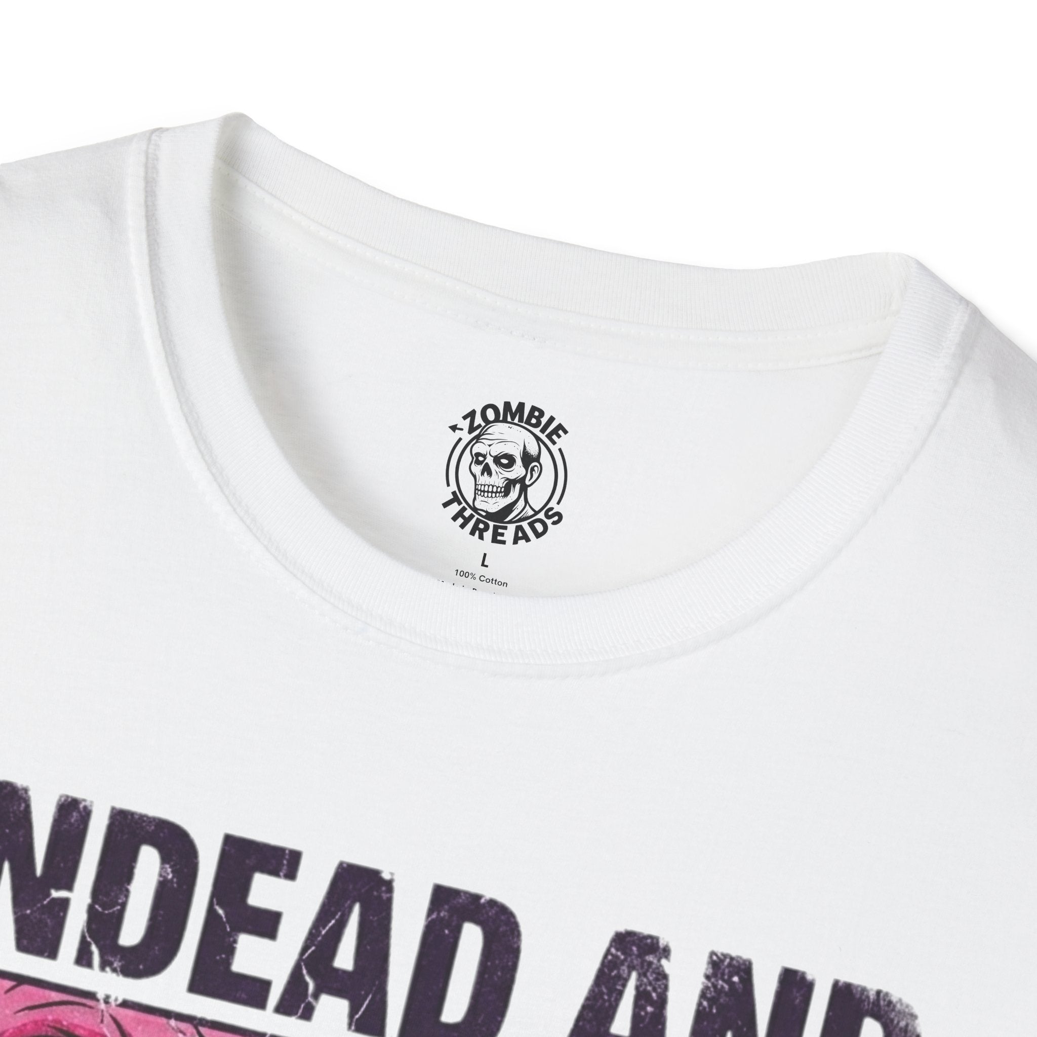 Undead and Relentless T-Shirt