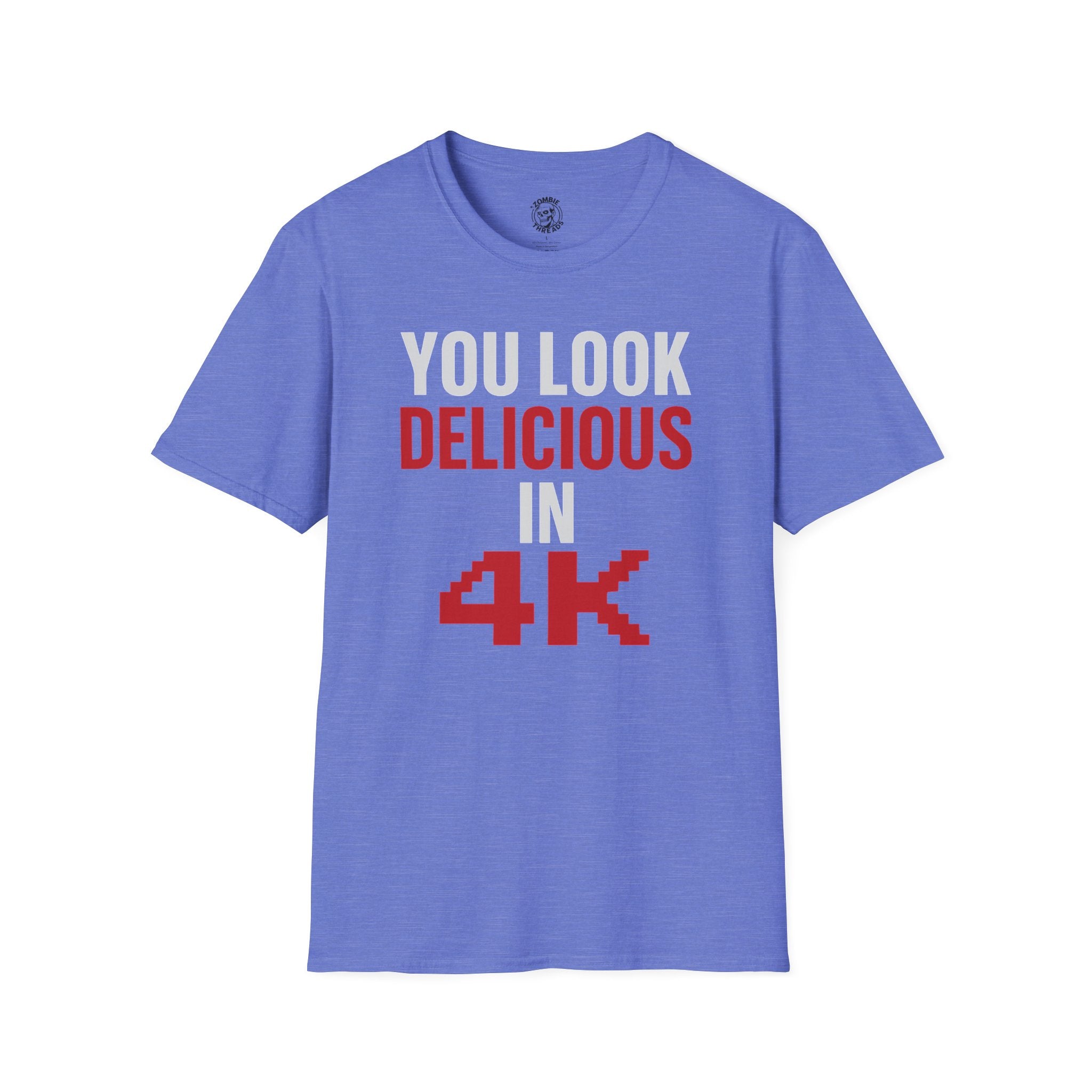 You Look Delicious T-Shirt