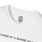 If Attacked By A Zombie T-Shirt
