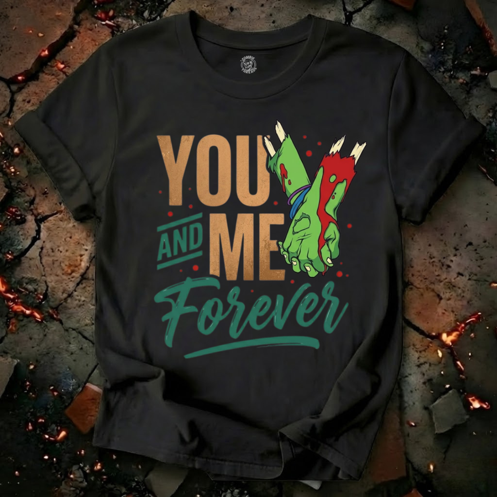 You and Me Forever T-Shirt