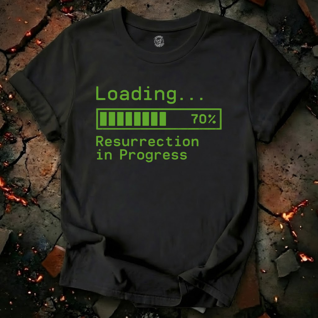 Loading.. Resurrection In Progress T-Shirt