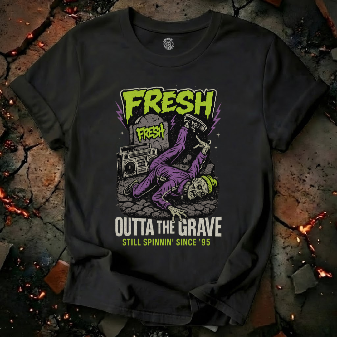 Fresh Outta The Grave T-Shirt