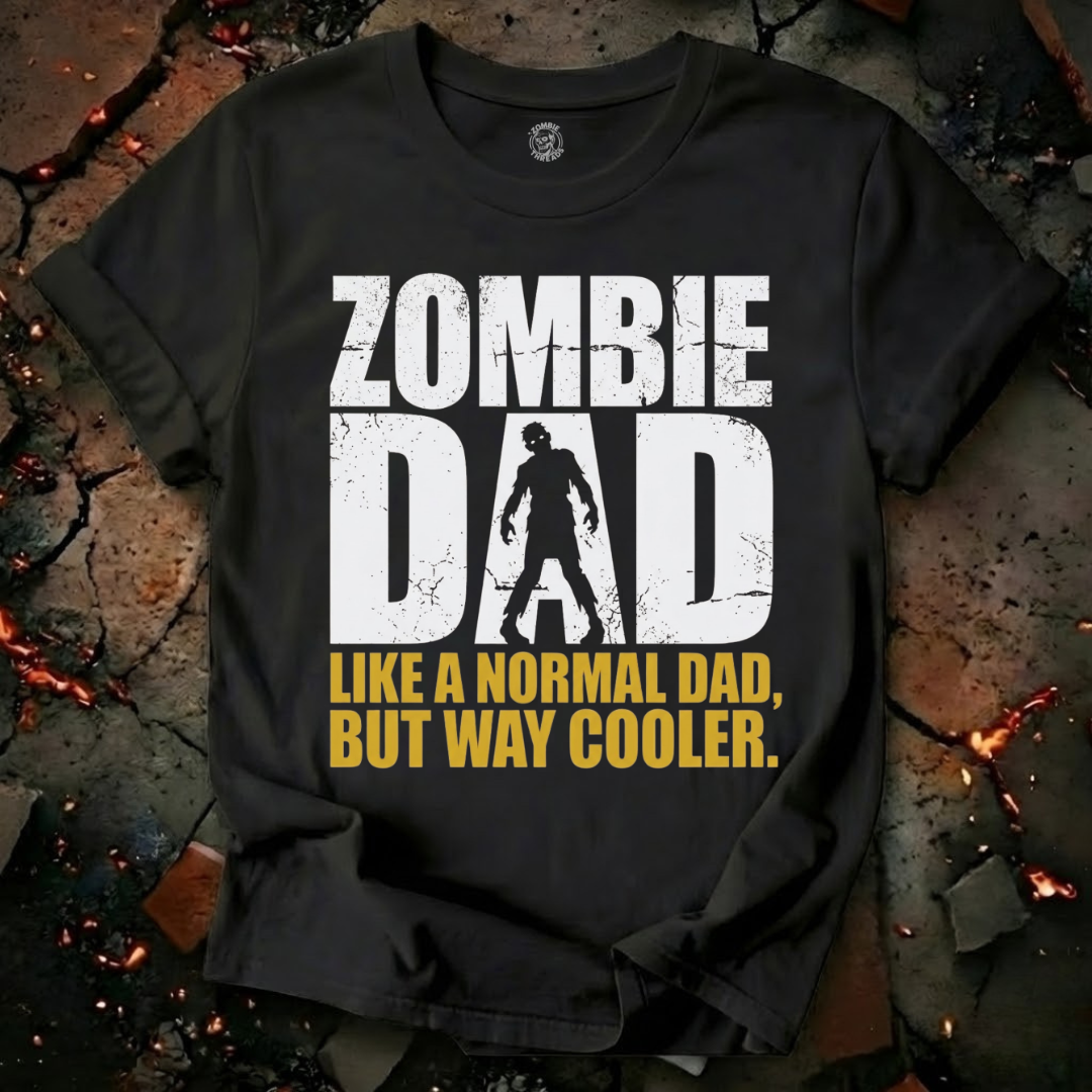 Zombie Dad but Cooler T-Shirt