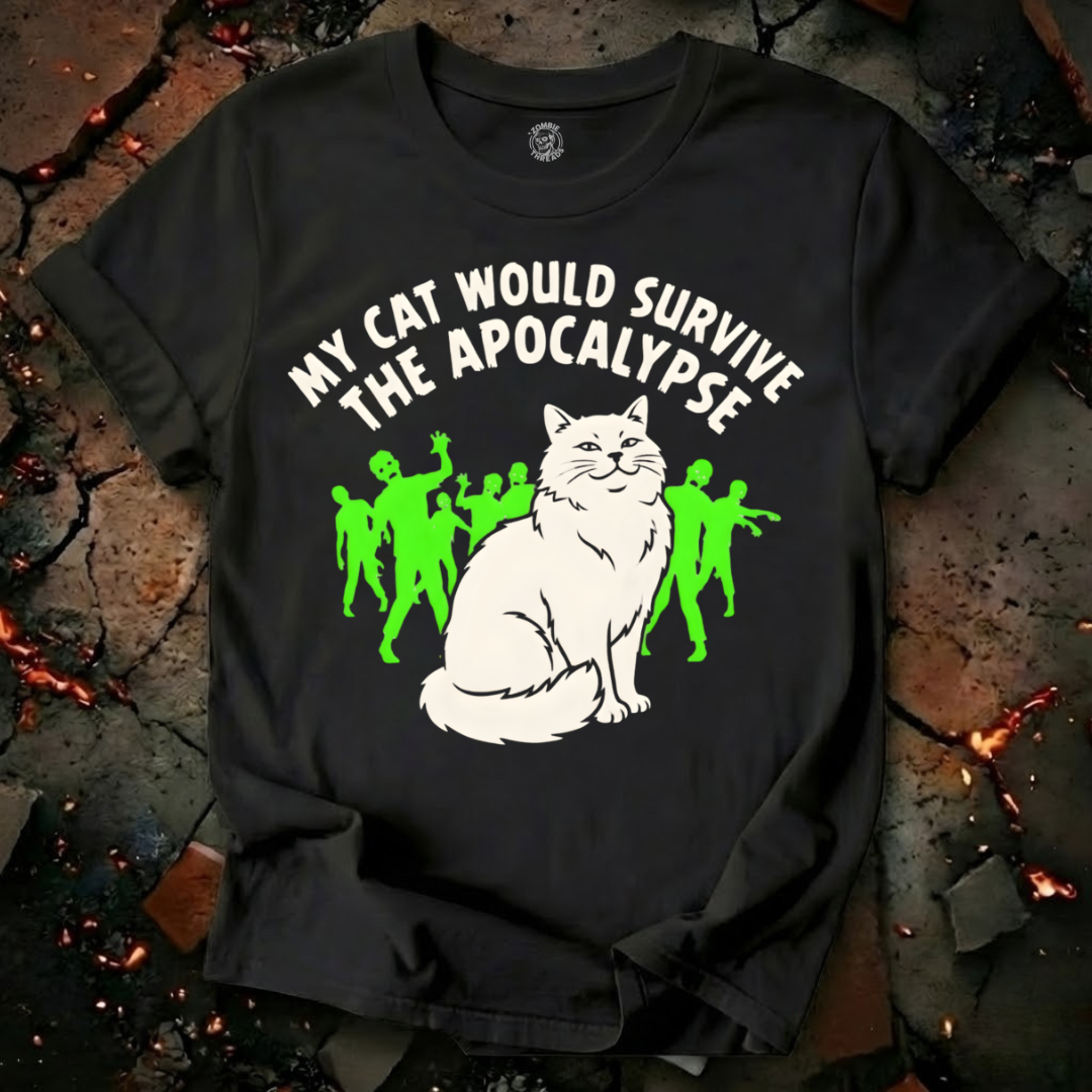 My Cat Would Survive T-Shirt