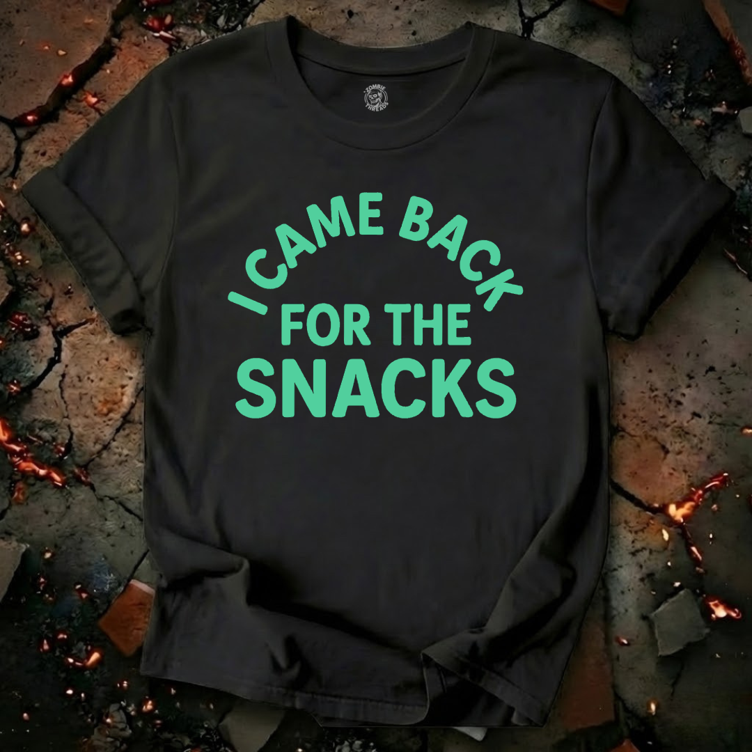 I Came Back For The Snacks T-Shirt