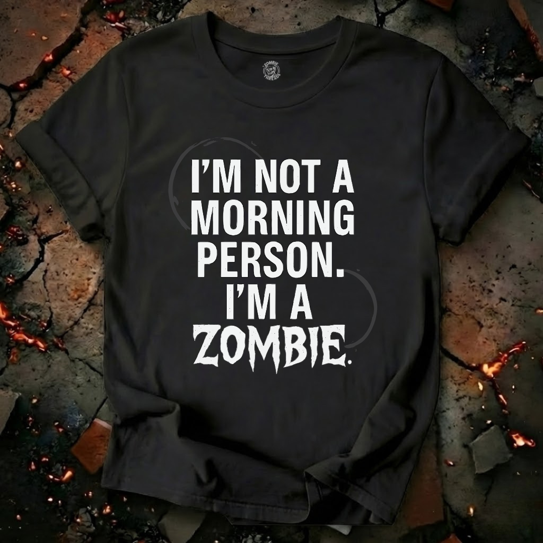 I'm Not A Morning Person T-Shirt