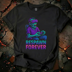 Respawn Forever T-Shirt