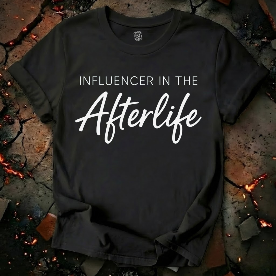 Influencer In The Afterlife T-Shirt