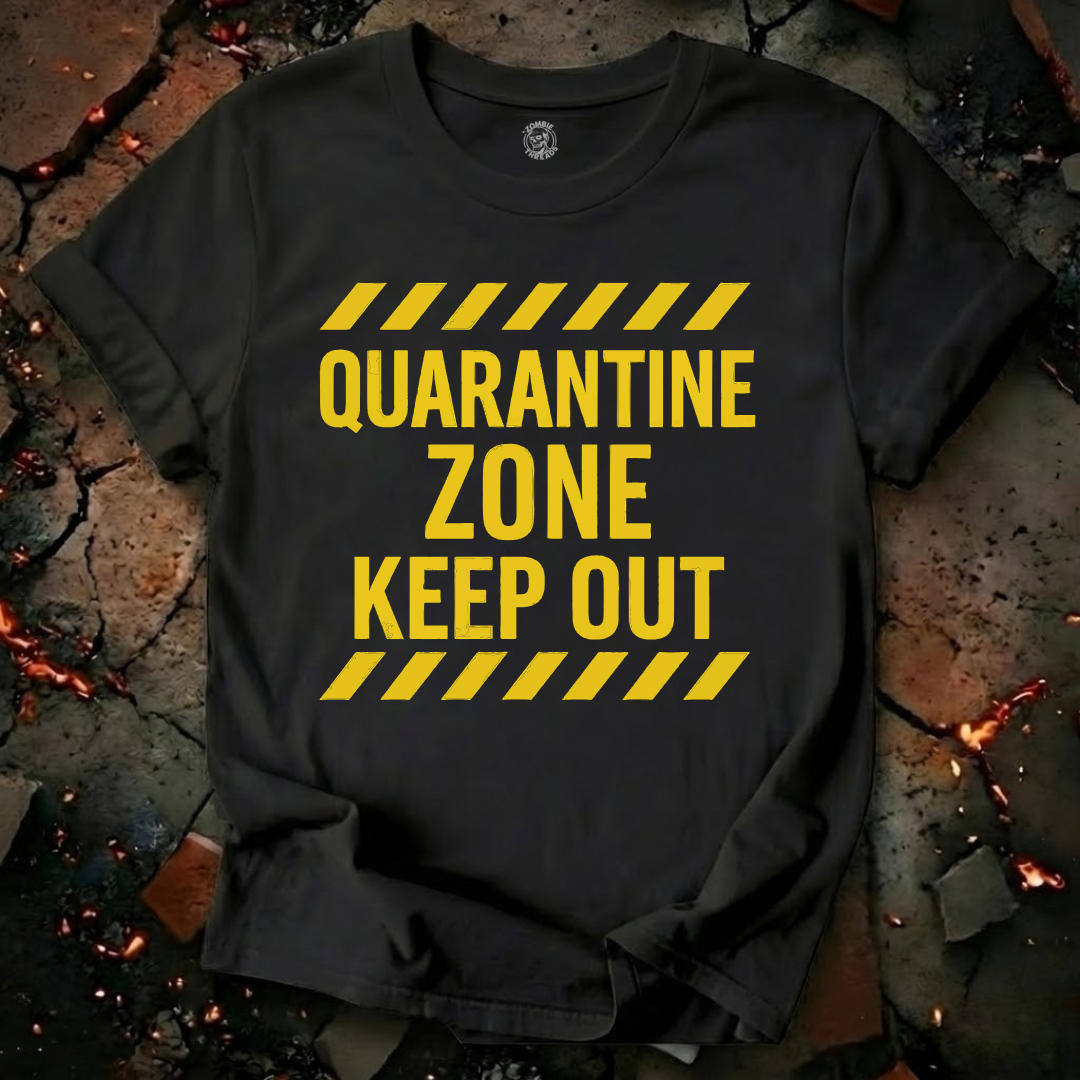 Quarantine Zone T-Shirt