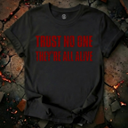 They're All Alive T-Shirt