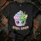 Still Good T-Shirt