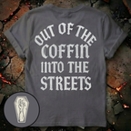 Out of the Coffin T-Shirt