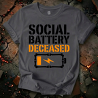 Social Battery Deceased T-Shirt