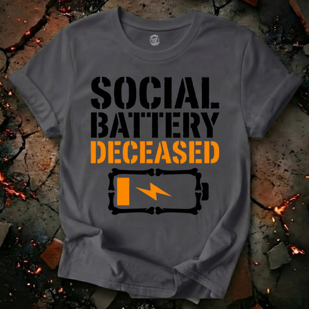 Social Battery Deceased T-Shirt