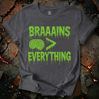 Brains Over Everything T-Shirt