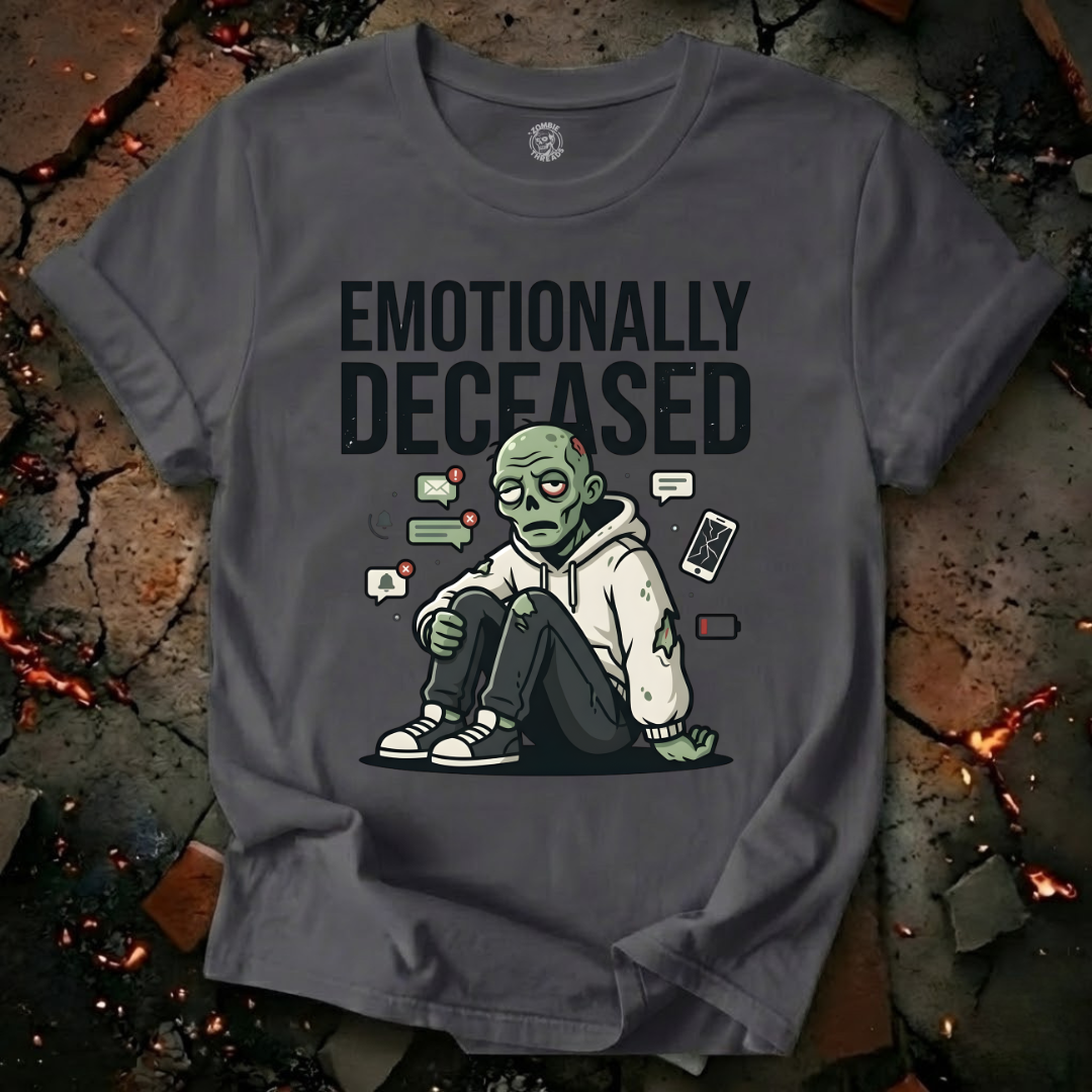 Emotionally Deceased T-Shirt