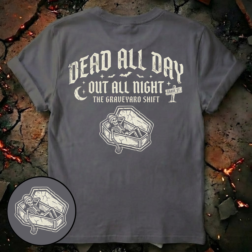 Dead All Day T-Shirt