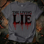 The Living Lie T-Shirt