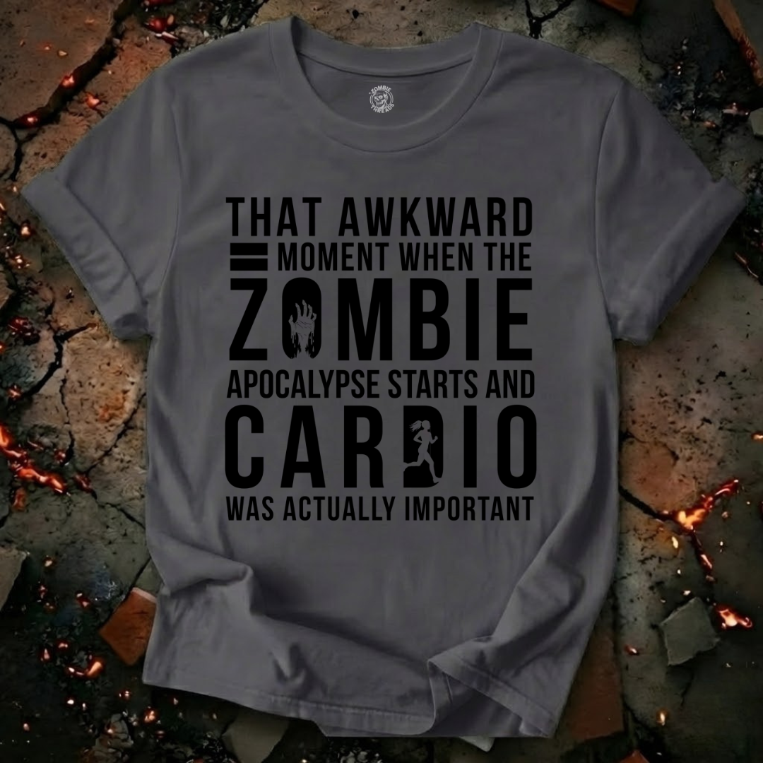 Cardio was Important T-Shirt