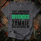 When You Get Offended T-Shirt