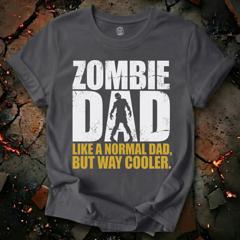 Zombie Dad but Cooler T-Shirt