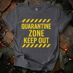 Quarantine Zone T-Shirt