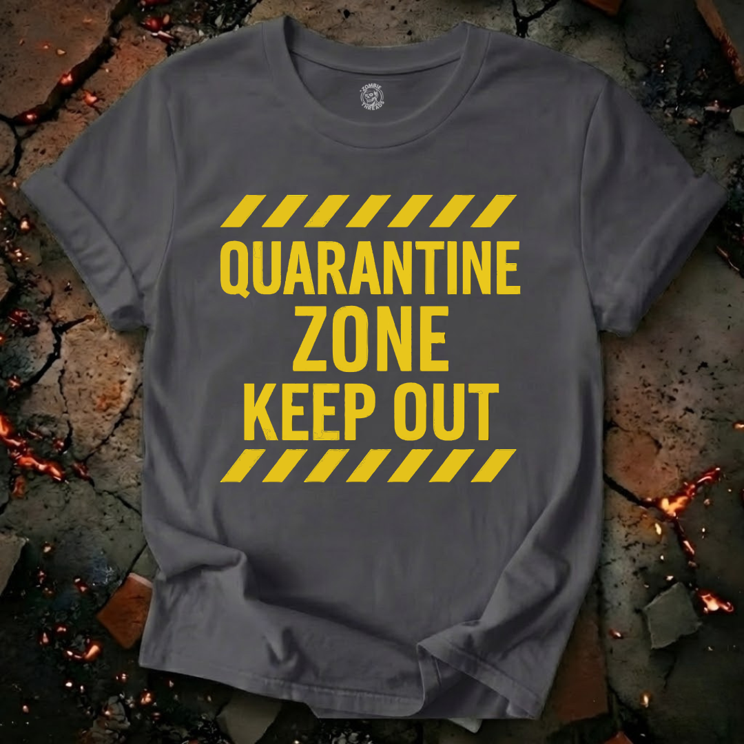 Quarantine Zone T-Shirt