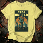 Stay Undead T-Shirt