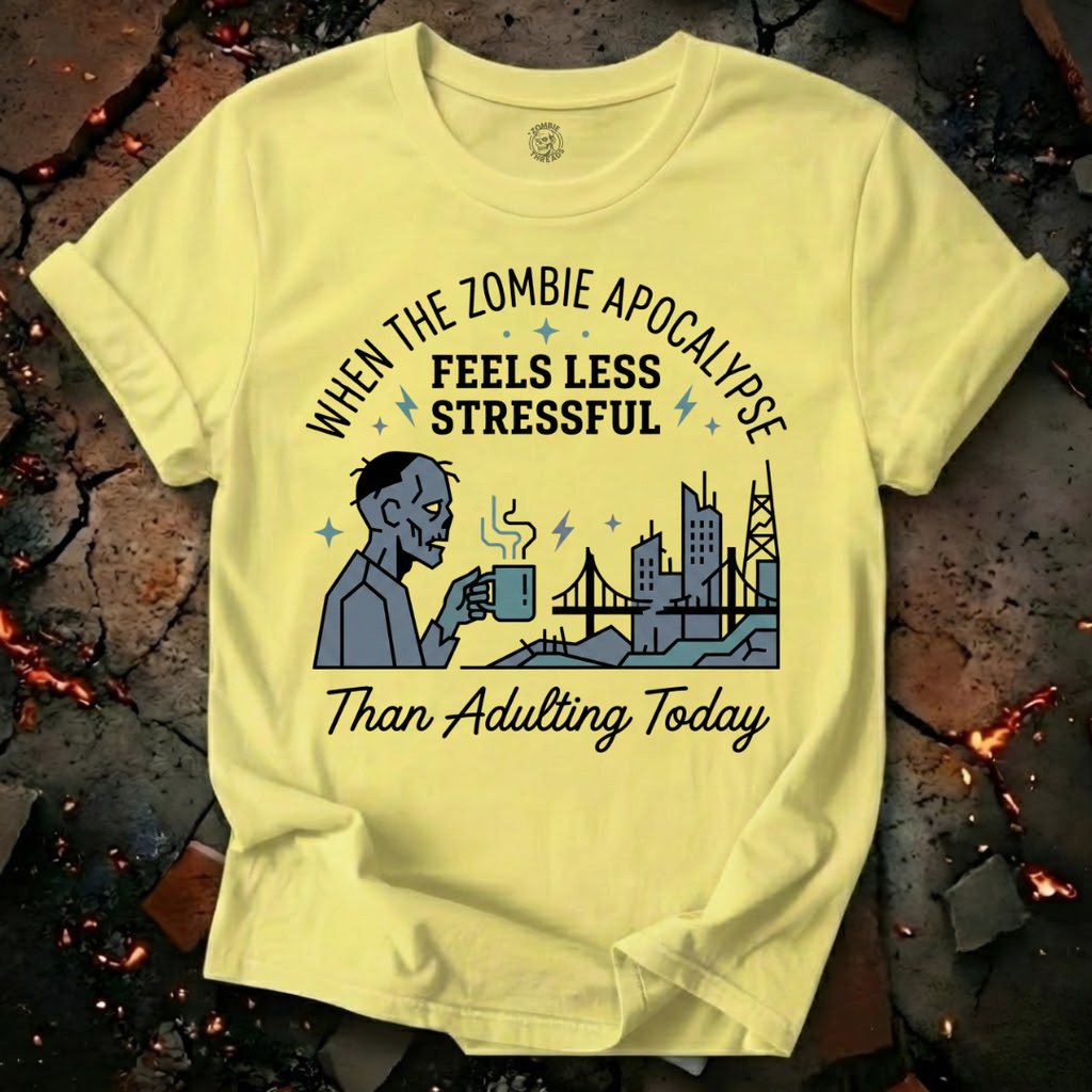 Less Stressful Than Adulting T-Shirt