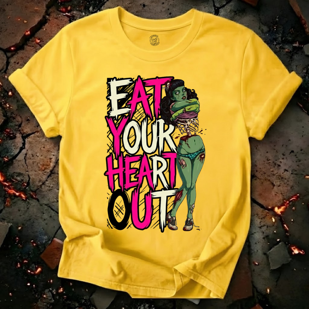 Eat Your Heart Out T-Shirt